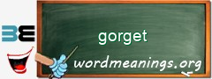 WordMeaning blackboard for gorget